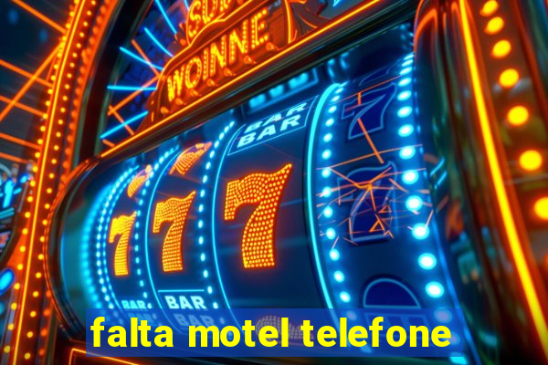 falta motel telefone